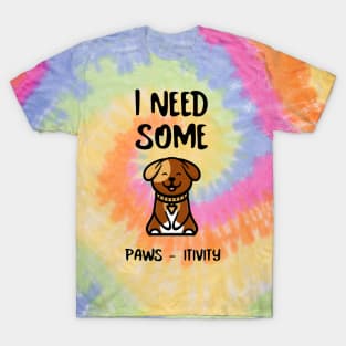 FUNNY Sayings Dog Positive Vibes T-Shirt